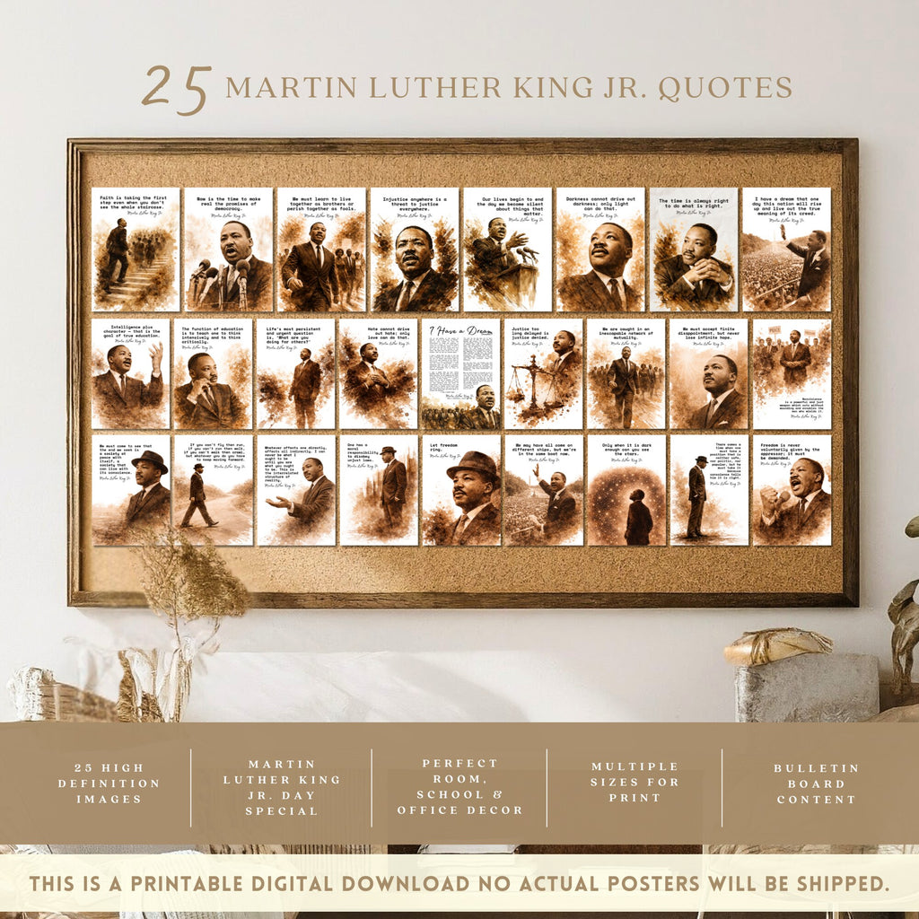Printable Martin Luther King Jr. quote posters set of 25 for MLK Day, Black History Month, Juneteenth displays, classrooms, and bulletin boards.